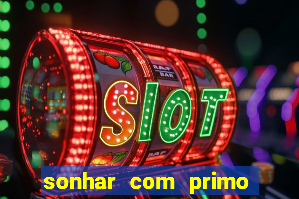 sonhar com primo livro dos sonhos